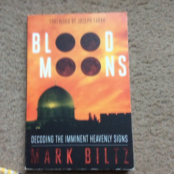 WND Books Other - ~ Blood Moons - Decoding The Imminent Heavenly Signs